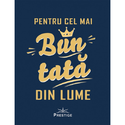 Pentru cel mai bun tată din lume