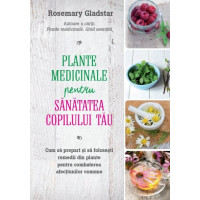 Plante medicinale pentru sănătatea copilului