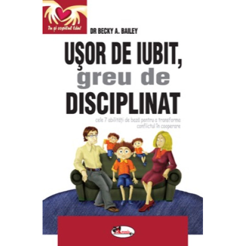 Ușor de iubit, greu de disciplinat