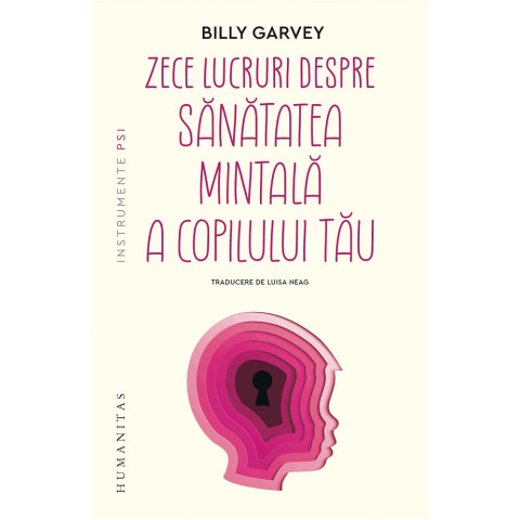 Zece lucruri despre sănătatea mintală a copilului tău Zece lucruri despre sănătatea mintală a copilului tău