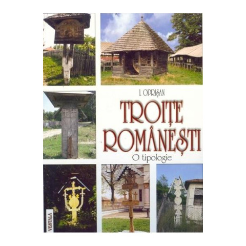 Troițe românești (Bilingvă. Română-Engleză)