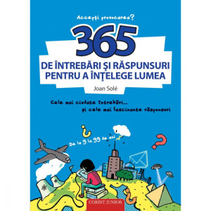 365 de întrebări și răspunsuri pentru a înțelege lumea