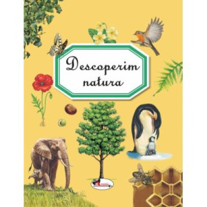 Descoperim natura