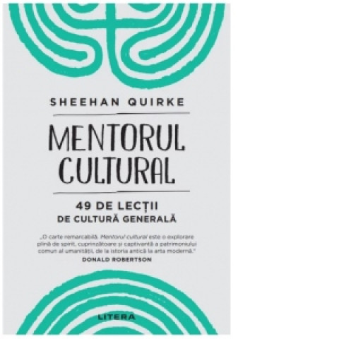 Mentorul cultural. 49 de lecții de cultură generală