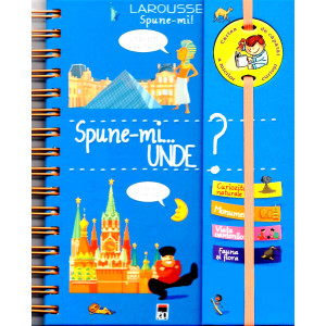 Spune-mi...Unde? - Larousse