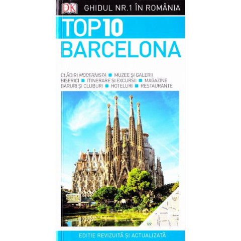 Top 10. Barcelona - ghid turistic vizual