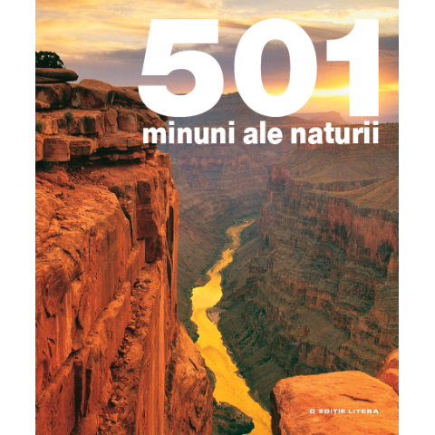 501 Minuni ale naturii