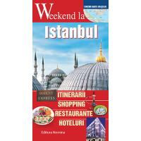 Weekend la Istanbul. Ghid turistic