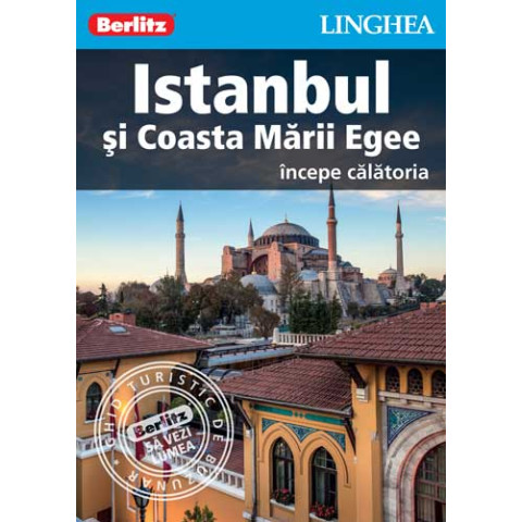 Istanbul şi Coasta Mării Egee - începe călătoria