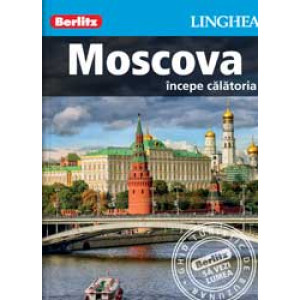 Moscova - începe călătoria