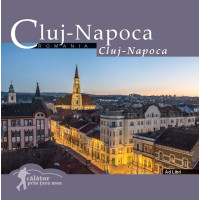 Cluj-Napoca. Călător prin țara mea Cluj-Napoca. Călător prin țara mea