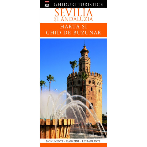 Ghiduri turistice - Sevilia și Andaluzia - Hartă și ghid de buzunar