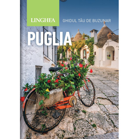 Puglia. Ghidul tău de buzunar Puglia. Ghidul tău de buzunar