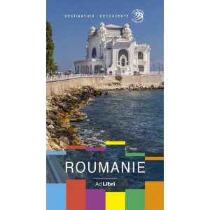 Roumanie. Ghid de călătorie în limba franceză