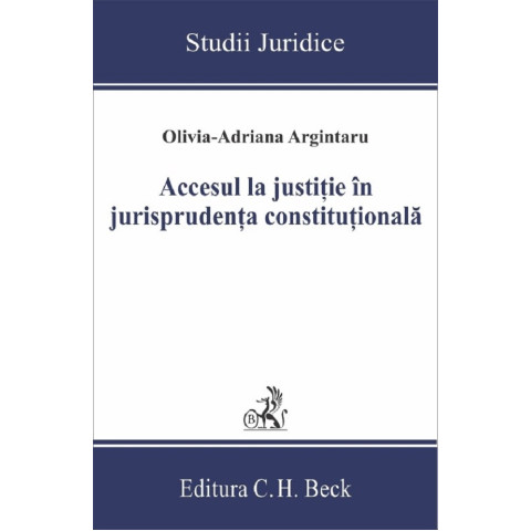 Accesul la justiție în jurisprudența constituțională
