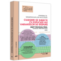 Admiterea în magistratură și în avocatură. Culegere de subiecte cu explicații Admiterea în magistratură și în avocatură. Culegere de subiecte cu explicații