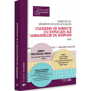 Admiterea în magistratură și în avocatură. Drept procesual penal Ed. 8