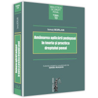 Amânarea aplicării pedepsei în teoria și practica dreptului penal Amânarea aplicării pedepsei în teoria și practica dreptului penal