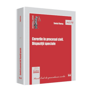 Cererile în procesul civil. Dispoziții speciale