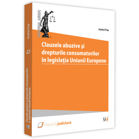 Clauzele abuzive și drepturile consumatorilor în legislația Uniunii Europene