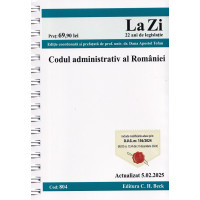 Codul administrativ al României - 5 Februarie 2025 Ed. Spiralată Codul administrativ al României - 5 Februarie 2025 Ed. Spiralată