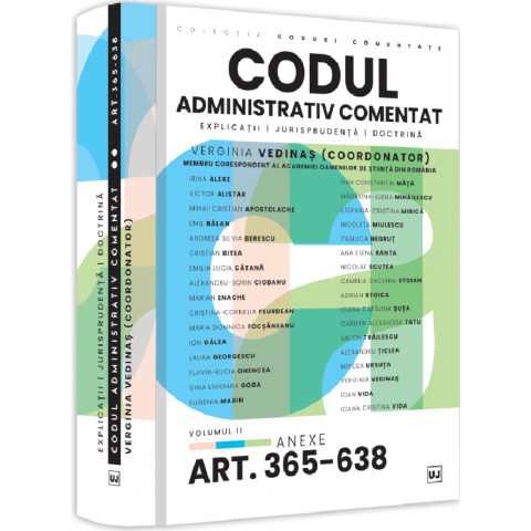 Codul administrativ comentat Vol.2 Anexe Art.365-638