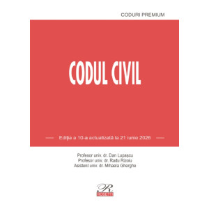 Codul civil Ed.10 Act. 21 Iunie 2026 Codul civil Ed.10 Act. 21 Iunie 2026