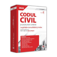 Codul civil și legislație conexă 2022