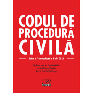 Codul de procedură civilă Ed.7 Act. 01.07.2023