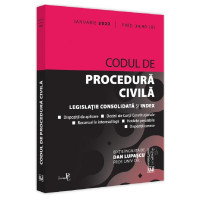 Codul de procedură civilă. Ianuarie 2022