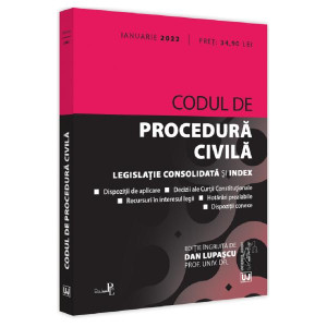 Codul de procedură civilă. Ianuarie 2022
