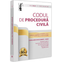Codul de procedură civilă. Mai 2024