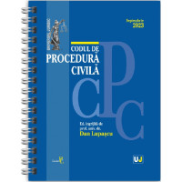 Codul de procedură civilă - Septembrie 2023 Ediție Spiralată