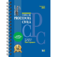 Codul de procedură civilă. Septembrie 2025 Ed. Spiralată