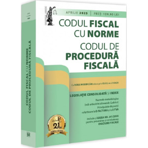 Codul fiscal cu Norme. Codul de procedură fiscală