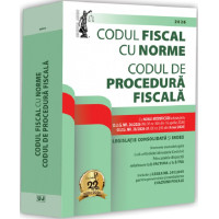 Codul fiscal cu Norme. Codul de procedură fiscală Mai 2026 Codul fiscal cu Norme. Codul de procedură fiscală Mai 2026