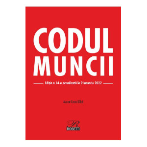 Codul muncii Ed.14 Act. 9, ianuarie 2022