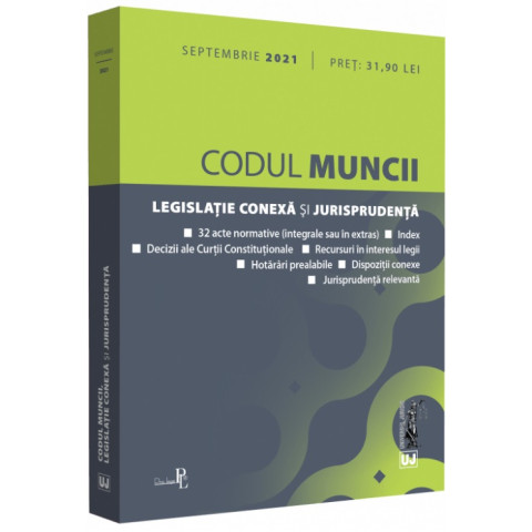 Codul muncii, legislație conexă și jurisprudență