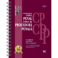 Codul penal și Codul de procedură penală Ianuarie 2025 Ed. Spiralată