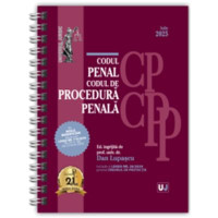 Codul penal și Codul de procedură penală Iulie 2025