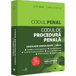 Codul penal și Codul de procedură penală Iunie 2023