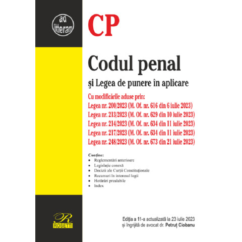 Codul penal și Legea de punere în aplicare Ed.11 Act. 23 iulie 2023