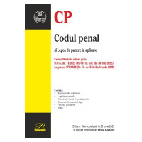 Codul penal și Legea de punere în aplicare. Act. iunie 2022