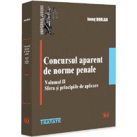 Concursul aparent de norme penale Vol. 2 Concursul aparent de norme penale Vol. 2