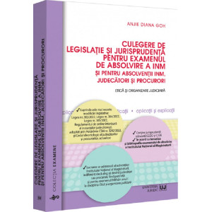 Culegere de legislație și jurisprudența pentru examenul de absolvire a INM