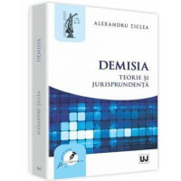 Demisia. Teorie și jurisprudență