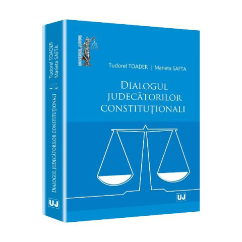 Dialogul judecătorilor constituționali