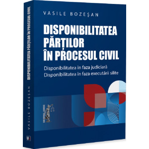Disponibilitatea părților în procesul civil