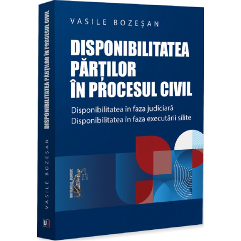 Disponibilitatea părților în procesul civil