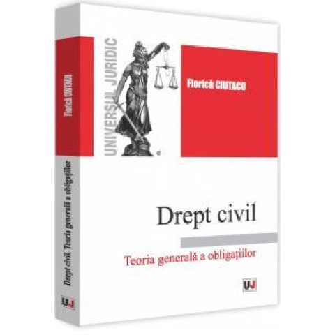 Drept civil. Teoria generală a obligațiilor